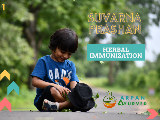 Swarna Prashan Sanskar (Ayurveda Immunization for children) - Arpan Ayurved